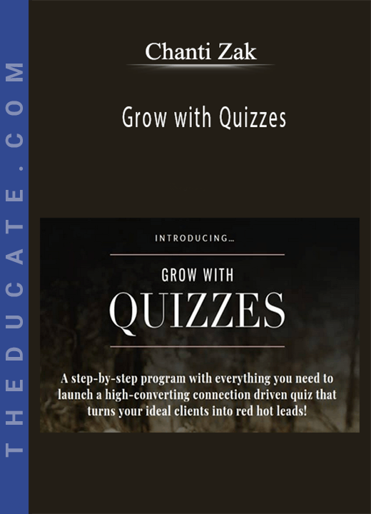 Chanti Zak - Grow with Quizzes