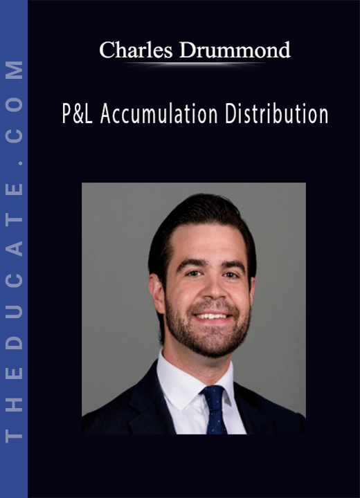 Charles Drummond - P&L Accumulation Distribution