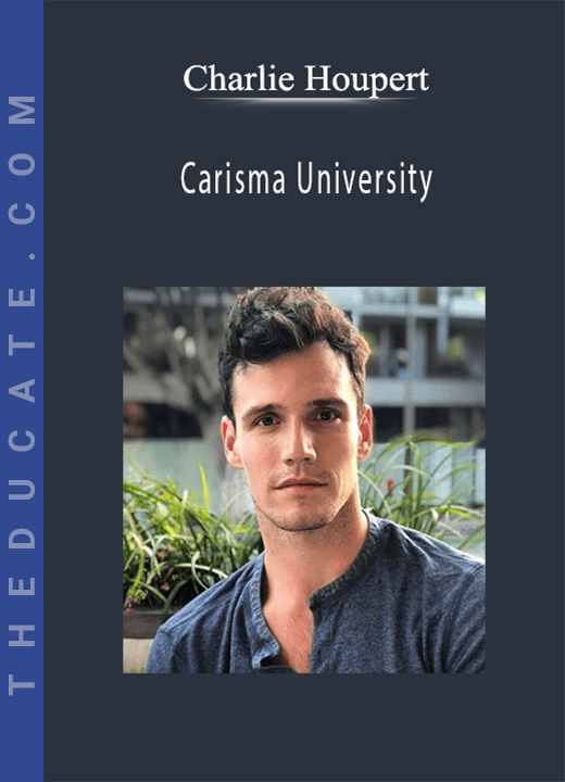 Charlie Houpert - Carisma University