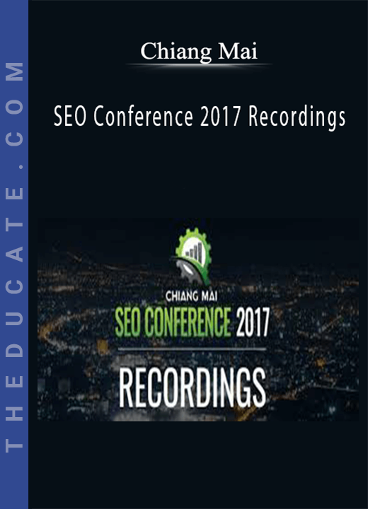 Chiang Mai - SEO Conference 2017 Recordings