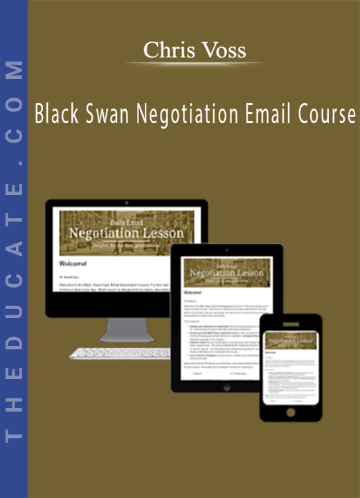 Chris Voss - Black Swan Negotiation Email Course