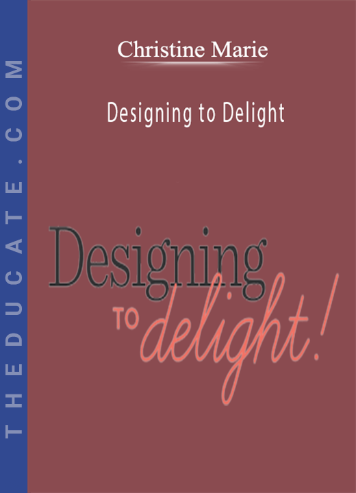 Christine Marie - Designing to Delight