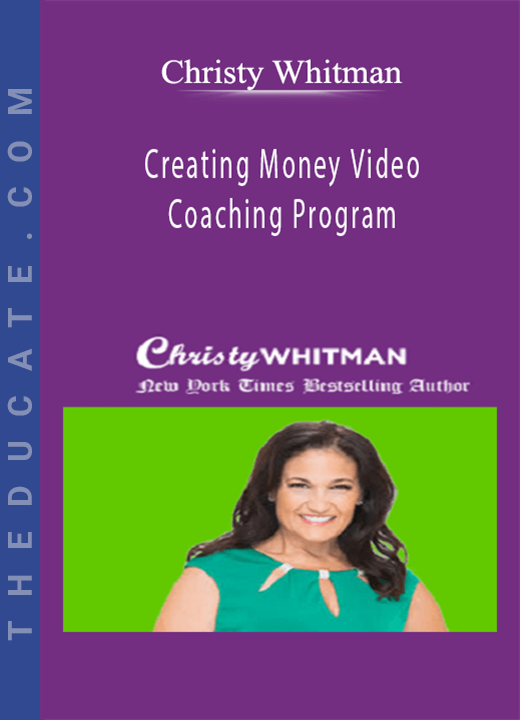 Christy Whitman - Creating Money Video Coaching Program