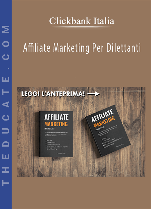 Clickbank Italia - Affiliate Marketing Per Dilettanti
