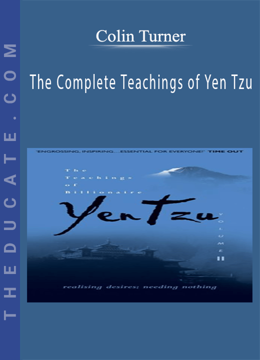 Colin Turner - The Complete Teachings of Yen Tzu