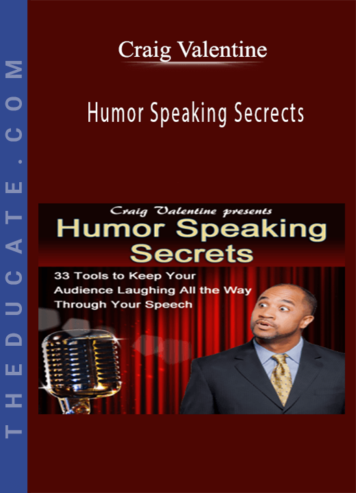 Craig Valentine - Humor Speaking Secrects