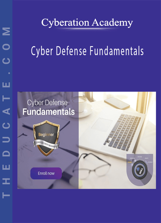 Cyberation Academy - Cyber Defense Fundamentals