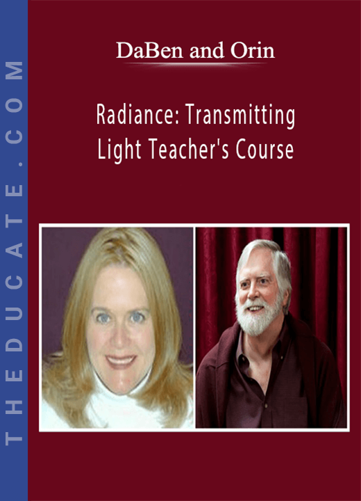 DaBen and Orin - Radiance: Transmitting Light Teacher’s Course