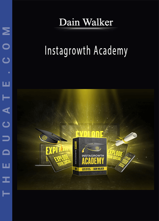 Dain Walker - Instagrowth Academy