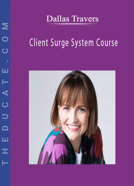 Dallas Travers - Client Surge System Course