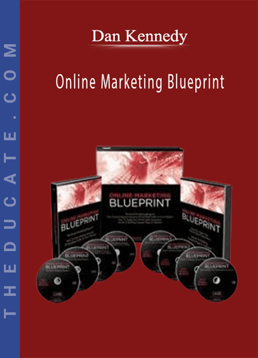 Dan Kennedy - Online Marketing Blueprint