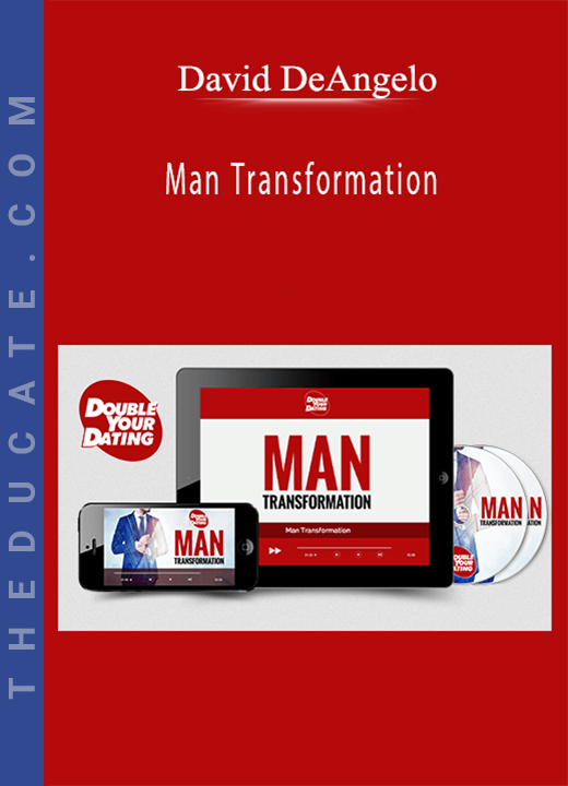 David DeAngelo - Man Transformation