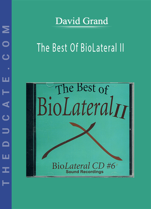 David Grand - The Best Of BioLateral II