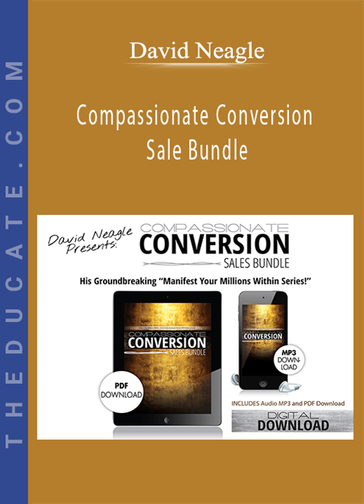 David Neagle - Compassionate Conversion Sale Bundle