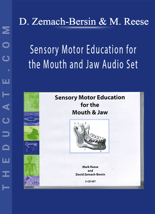 David Zemach-Bersin & Mark Reese - Sensory Motor Education for the Mouth and Jaw Audio Set
