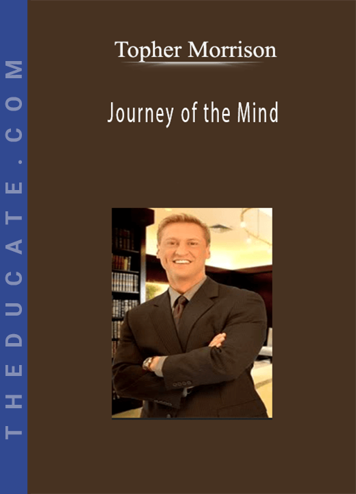 Topher Morrison - Journey of the Mind