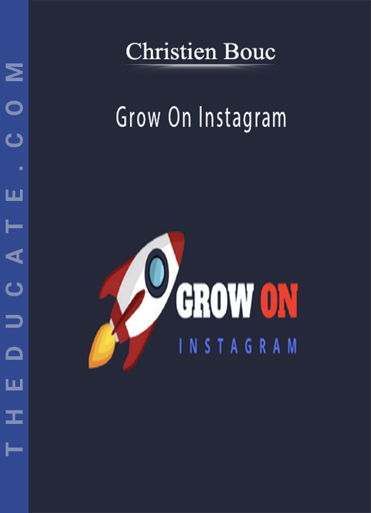 Christien Bouc - Grow On Instagram