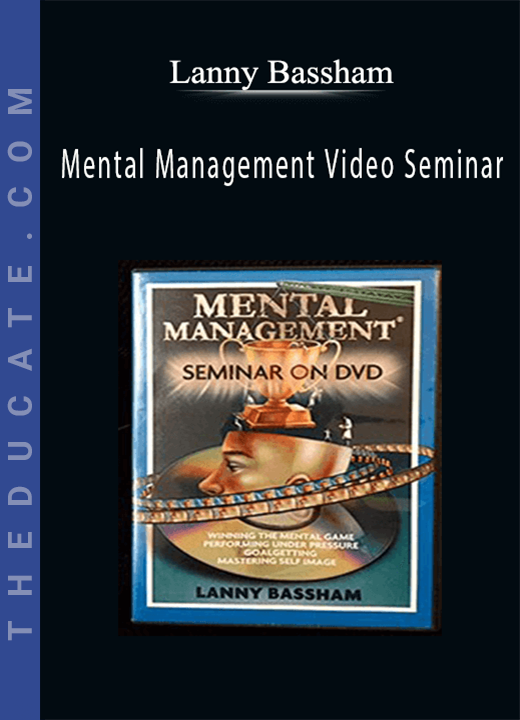 Lanny Bassham - Mental Management Video Seminar