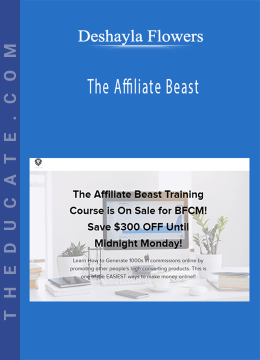 Deshayla Flowers - The Affiliate Beast