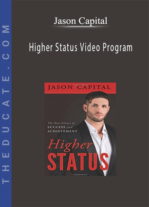 Jason Capital - Higher Status Video Program