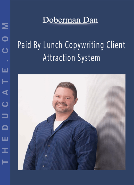 Doberman Dan - Paid By Lunch Copywriting Client Attraction System