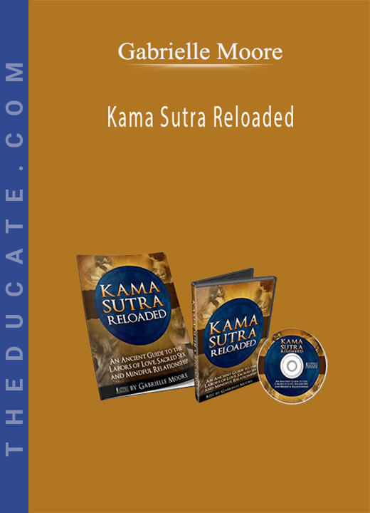 Gabrielle Moore - Kama Sutra Reloaded
