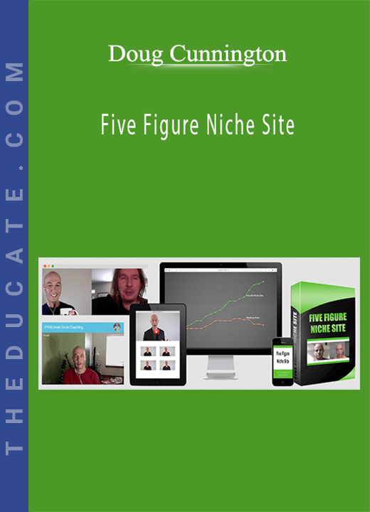 Doug Cunnington - Five Figure Niche Site