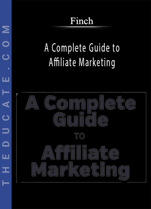 Finch - A Complete Guide to Affiliate Marketing