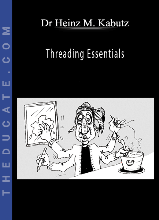 Dr Heinz M. Kabutz - Threading Essentials