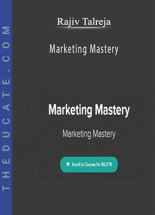 Rajiv Talreja - Marketing Mastery