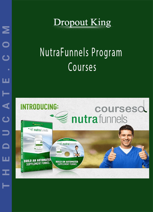 Dropout King - NutraFunnels Program Courses