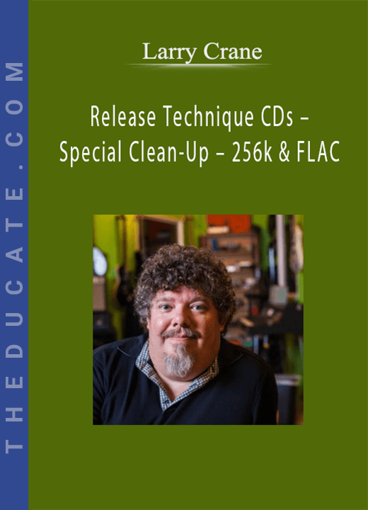 Larry Crane - Release Technique CDs - Special Clean-Up - 256k & FLAC