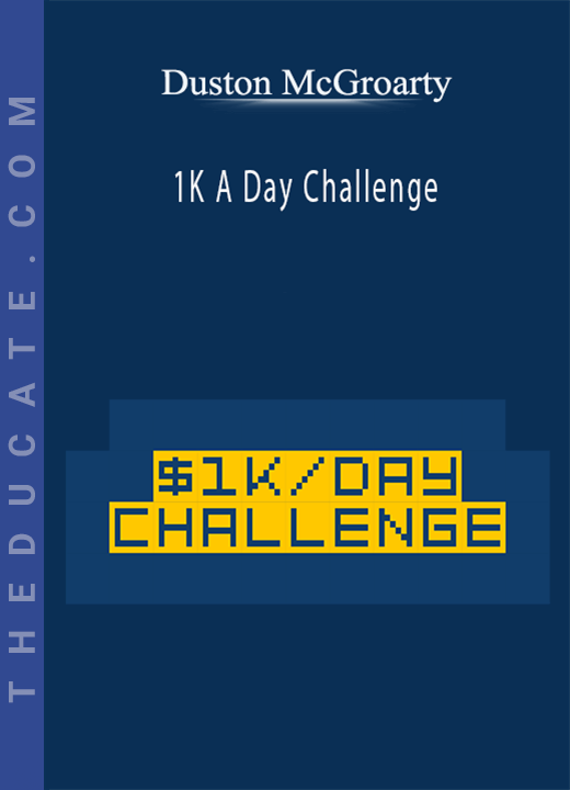 Duston McGroarty - 1K A Day Challenge