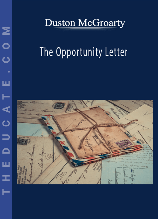 Duston McGroarty - The Opportunity Letter
