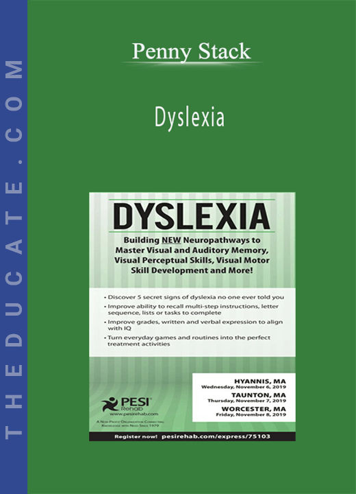 Dyslexia: Building NEW Neuropathways to Master Visual and Auditory Memory, Visual Perceptual Skills, Visual Motor Skill Development and More! - Penny Stack