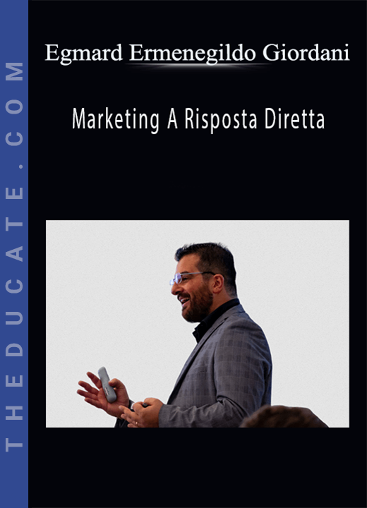 Egmard Ermenegildo Giordani - Marketing A Risposta Diretta