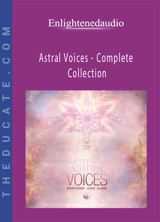 Enlightenedaudio - Astral Voices - Complete Collection