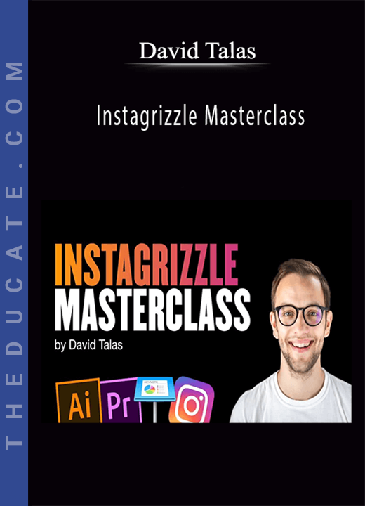 David Talas - Instagrizzle Masterclass