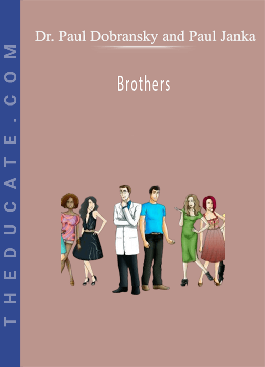 Dr. Paul Dobransky and Paul Janka - Brothers