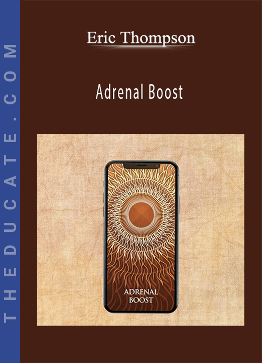 Eric Thompson - Adrenal Boost