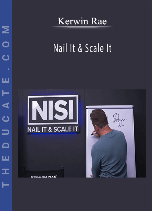 Kerwin Rae - Nail It & Scale It