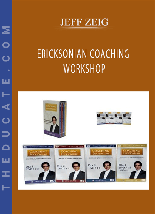 ERICKSONIAN COACHING WORKSHOP - JEFF ZEIG
