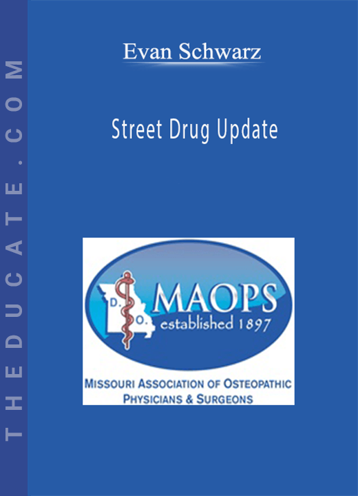 Evan Schwarz - Street Drug Update