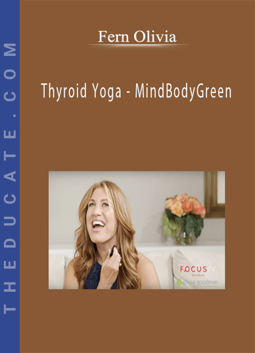 Fern Olivia - Thyroid Yoga - MindBodyGreen