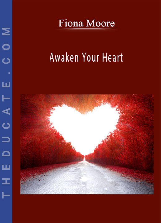 Fiona Moore - Awaken Your Heart