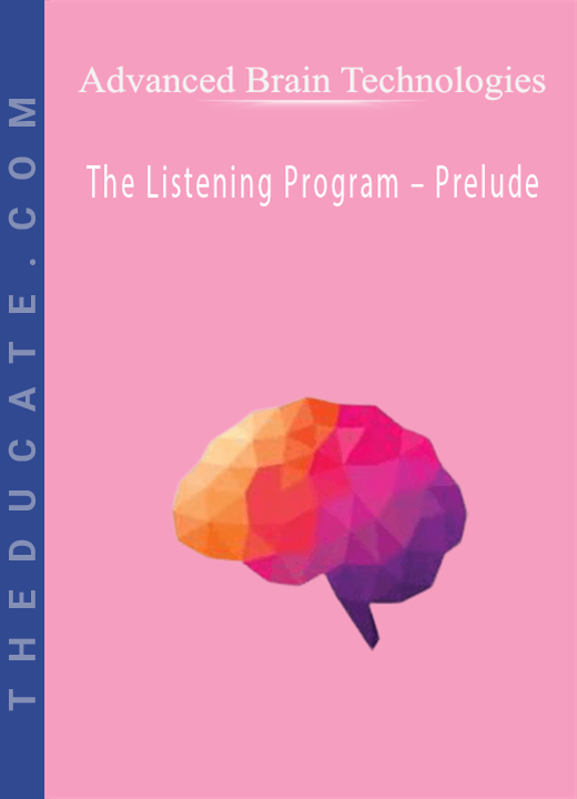 Advanced Brain Technologies - The Listening Program - Prelude