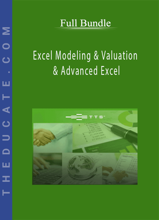 Full Bundle - Excel Modeling & Valuation & Advanced Excel