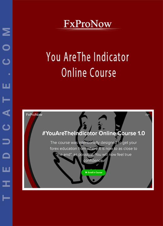 FxProNow - You AreThe Indicator Online Course