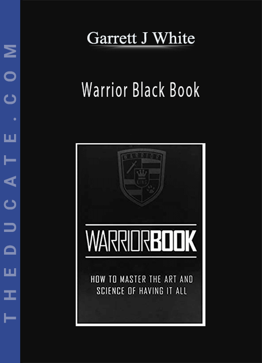 Garrett J White - Warrior Black Book