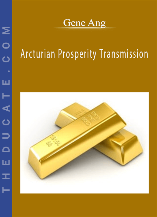 Gene Ang - Arcturian Prosperity Transmission